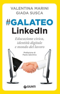 Galateo LinkedIn. Educazione civica, identità digitale e mondo del lavoro - Librerie.coop