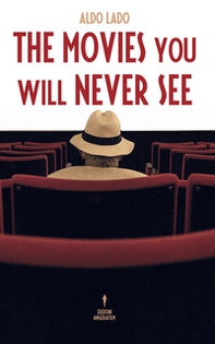 The movies you will never see - Librerie.coop