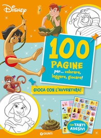 100 pagine per... colorare, leggere, giocare! Gioca con l'avventura! Sticker special color - Librerie.coop 100 pagine per... colorare, leggere, giocare! Gioca con l'avventura! Sticker special color - Librerie.coop