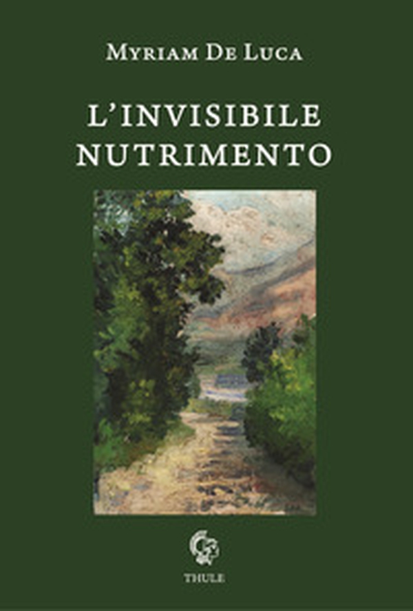 L'invisibile nutrimento - Librerie.coop