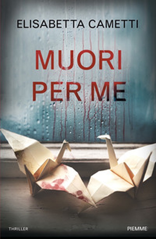 Muori per me - Librerie.coop Muori per me - Librerie.coop