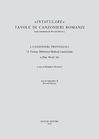 15. Firenze, Biblioteca Medicea Laurenziana c (Plut. 90 inf. 26) - Librerie.coop