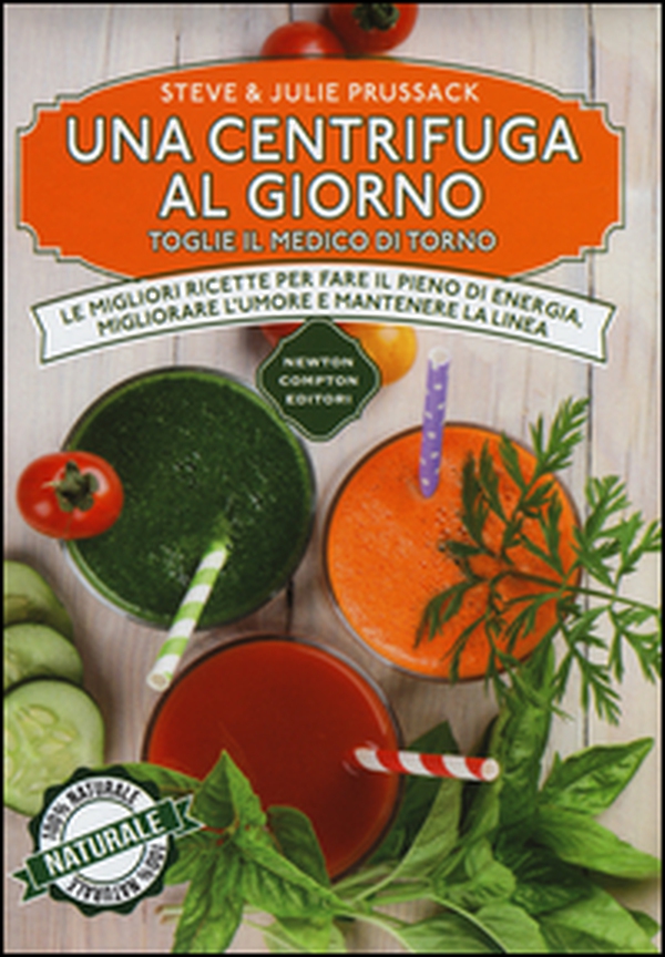 Una centrifuga al giorno toglie il medico di torno. Le migliori ricette per fare il pieno di energia, migliorare l'umore e mantenere la linea - Librerie.coop Una centrifuga al giorno toglie il medico di torno. Le migliori ricette per fare il pieno di energia, migliorare l'umore e mantenere la linea - Librerie.coop