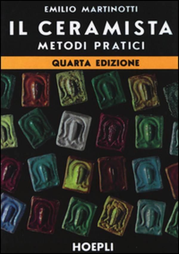 Il ceramista. Metodi pratici - Librerie.coop Il ceramista. Metodi pratici - Librerie.coop