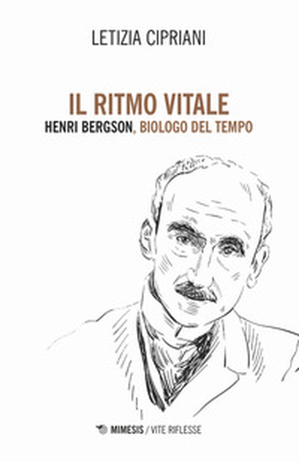 Il ritmo vitale. Henri Bergson, biologo del tempo - Librerie.coop Il ritmo vitale. Henri Bergson, biologo del tempo - Librerie.coop