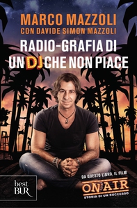 Radio-grafia di un DJ che non piace - Librerie.coop
