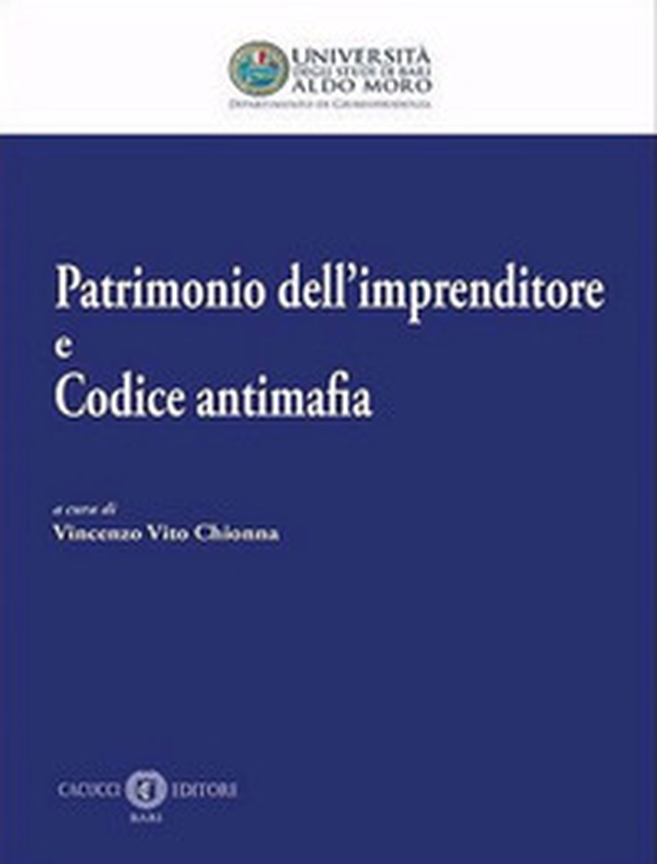 Patrimonio dell'imprenditore e codice antimafia - Librerie.coop Patrimonio dell'imprenditore e codice antimafia - Librerie.coop
