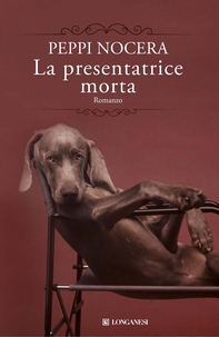 La presentatrice morta - Librerie.coop La presentatrice morta - Librerie.coop
