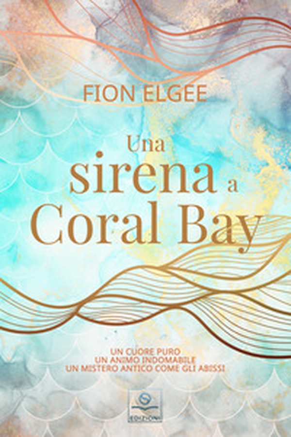 Una sirena a Coral Bay - Librerie.coop Una sirena a Coral Bay - Librerie.coop