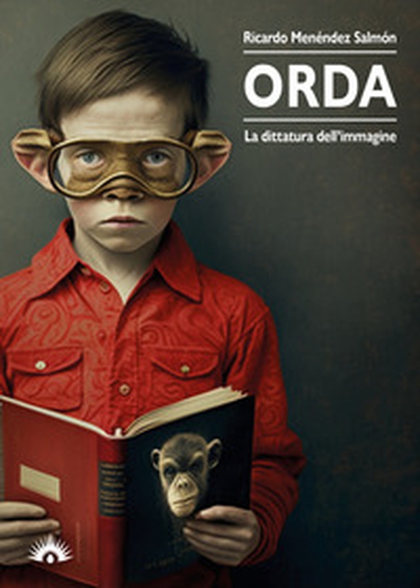 Orda. La dittatura dell'immagine - Librerie.coop Orda. La dittatura dell'immagine - Librerie.coop