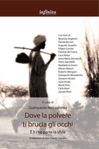 Dove la polvere ti brucia gli occhi. È lì che parte la sfida - Librerie.coop Dove la polvere ti brucia gli occhi. È lì che parte la sfida - Librerie.coop