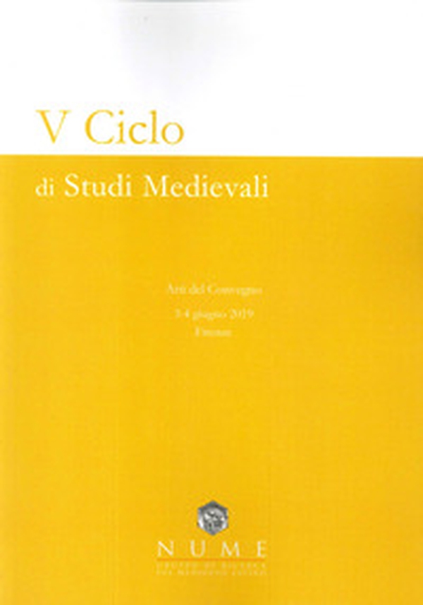V Ciclo di Studi medievali. Atti del convegno (Firenze, 3-4 giugno 2019) - Librerie.coop