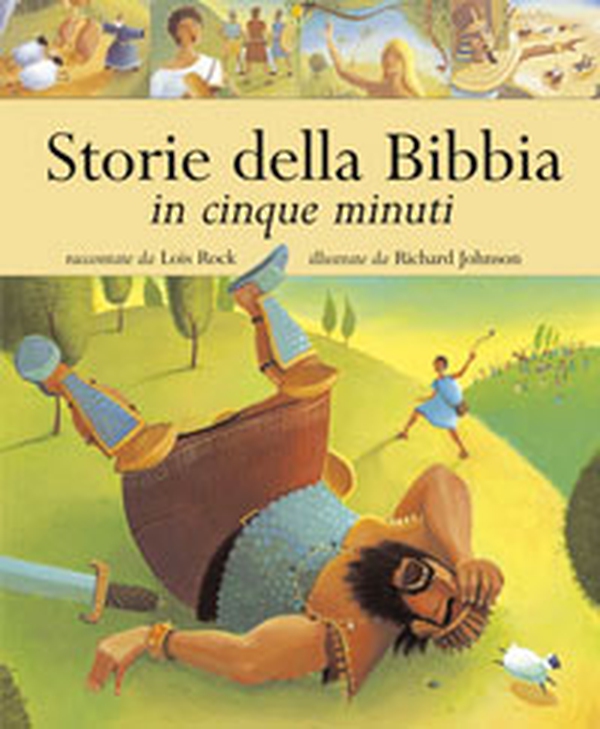 Storie della Bibbia in cinque minuti - Librerie.coop Storie della Bibbia in cinque minuti - Librerie.coop