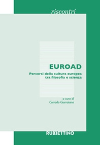 EUROAD. Percorsi della cultura europea tra filosofia e scienza - Librerie.coop