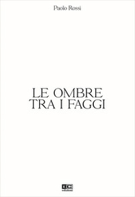 Le ombre tra i faggi - Librerie.coop