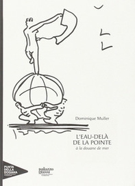 L'eau-delà de la pointe à la douane de mer - Librerie.coop L'eau-delà de la pointe à la douane de mer - Librerie.coop