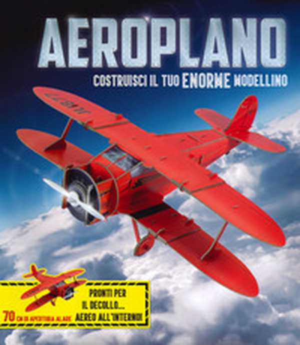 Aeroplano. Crea il tuo modellino - Librerie.coop Aeroplano. Crea il tuo modellino - Librerie.coop