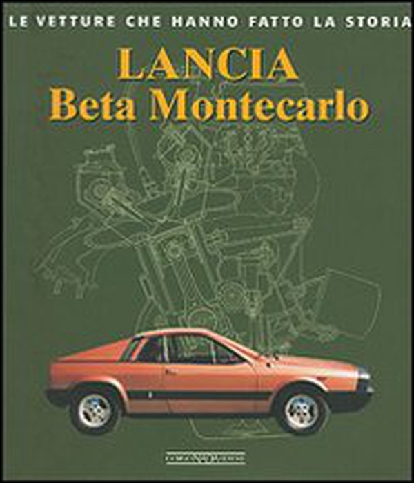 Lancia Beta Montecarlo - Librerie.coop Lancia Beta Montecarlo - Librerie.coop