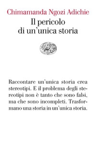 Il pericolo di un'unica storia - Librerie.coop Il pericolo di un'unica storia - Librerie.coop