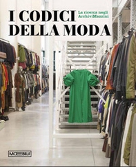 I codici della moda. La ricerca negli ArchiviMazzini - Librerie.coop