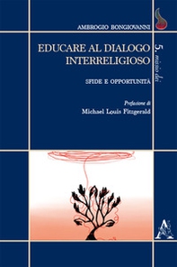Educare al dialogo interreligioso. Sfide e opportunità - Librerie.coop