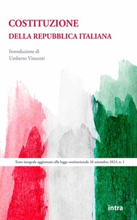 Costituzione della Repubblica italiana. Testo integrale aggiornato alla legge costituzionale del 26 settembre 2023, n. 1 - Librerie.coop