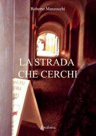 La strada che cerchi - Librerie.coop