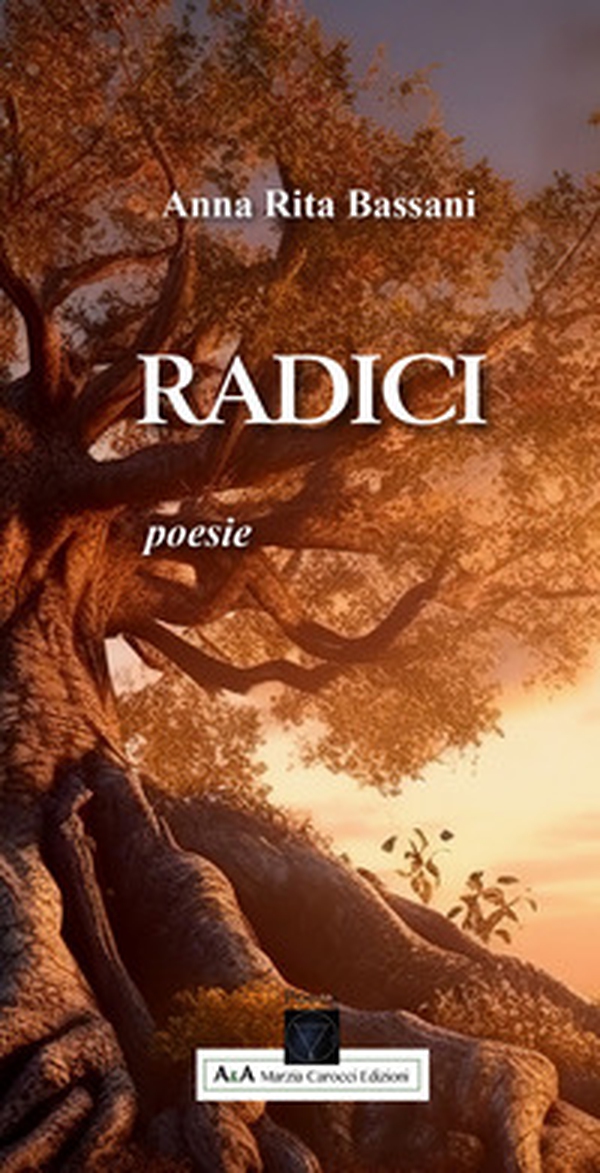 Radici. Poesie - Librerie.coop Radici. Poesie - Librerie.coop