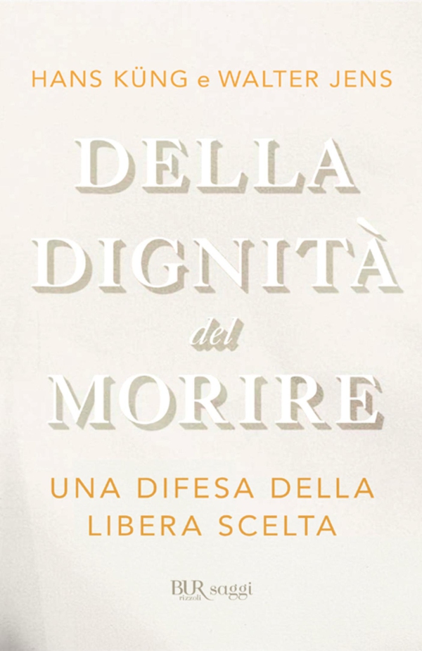 Della dignità del morire - Librerie.coop Della dignità del morire - Librerie.coop