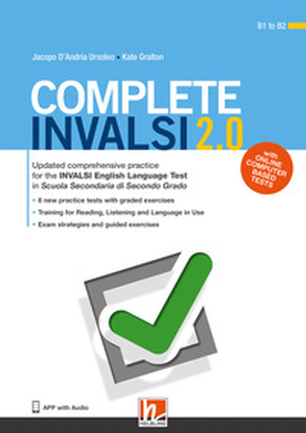 Complete INVALSI 2.0. Updated comprehensive practice for the INVALSI English Language Test in Scuola secondaria di secondo grado - Librerie.coop Complete INVALSI 2.0. Updated comprehensive practice for the INVALSI English Language Test in Scuola secondaria di secondo grado - Librerie.coop