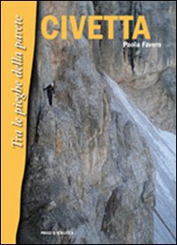 Civetta. Tra le pieghe della parete - Librerie.coop