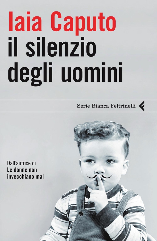 Il silenzio degli uomini - Librerie.coop Il silenzio degli uomini - Librerie.coop