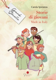 Storie di giovani. Made in Italy. Grandi storielle - Librerie.coop