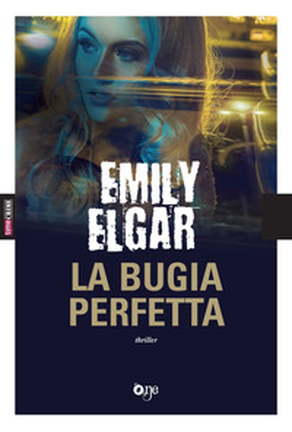La bugia perfetta - Librerie.coop La bugia perfetta - Librerie.coop