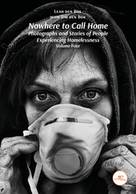 Nowhere to call home. Photographs and stories of people experiencing homelessness - Librerie.coop