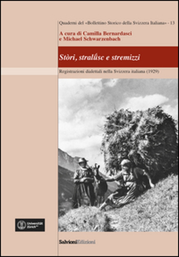 Stòri, stralüsc e stermizzi. Registrazioni dialettali nella Svizzera Italiana - Librerie.coop Stòri, stralüsc e stermizzi. Registrazioni dialettali nella Svizzera Italiana - Librerie.coop