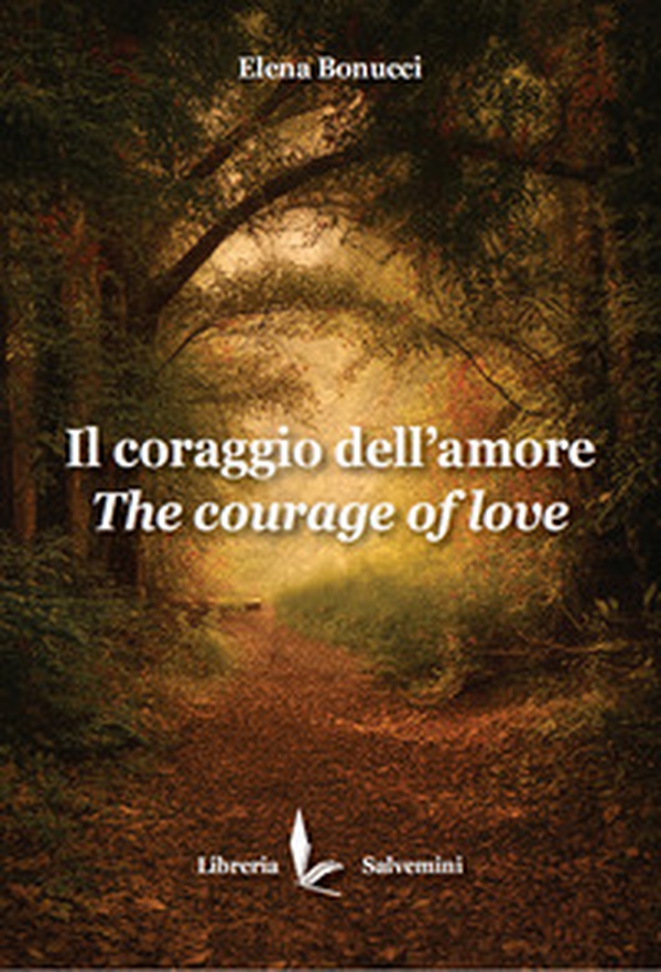 Il coraggio dell'amore. The courage of love - Librerie.coop