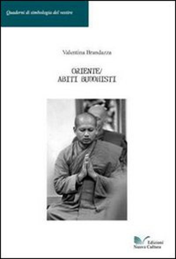 Oriente. Abiti buddhisti - Librerie.coop Oriente. Abiti buddhisti - Librerie.coop
