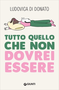 Tutto quello che non dovrei essere - Librerie.coop