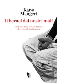 Liberaci dai nostri mali - Librerie.coop