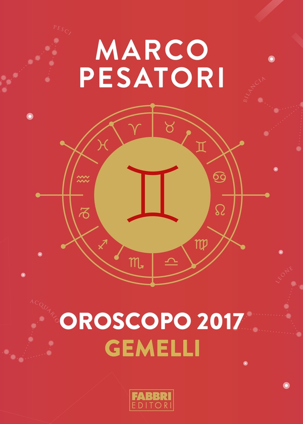Gemelli - Oroscopo 2017 - Librerie.coop Gemelli - Oroscopo 2017 - Librerie.coop