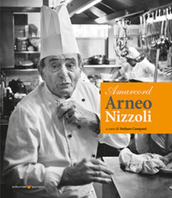 Amarcord Arneo Nizzoli - Librerie.coop Amarcord Arneo Nizzoli - Librerie.coop