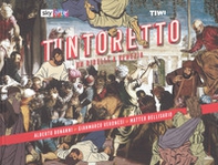 Tintoretto. Un ribelle a Venezia - Librerie.coop Tintoretto. Un ribelle a Venezia - Librerie.coop