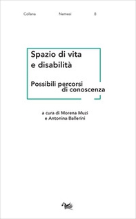 Spazio di vita e disabilità. Possibili percorsi di conoscenza - Librerie.coop