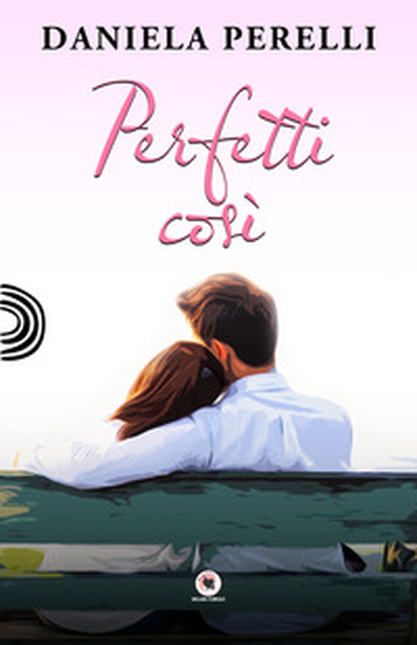 Perfetti così - Librerie.coop Perfetti così - Librerie.coop