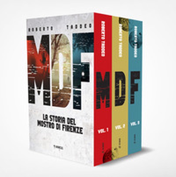 MDF. La storia del Mostro di Firenze. Cofanetto - Vol. 1-3 - Librerie.coop MDF. La storia del Mostro di Firenze. Cofanetto - Vol. 1-3 - Librerie.coop