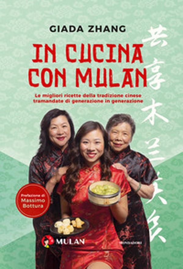 In cucina con Mulan. Le migliori ricette della tradizione cinese tramandate di generazione in generazione - Librerie.coop In cucina con Mulan. Le migliori ricette della tradizione cinese tramandate di generazione in generazione - Librerie.coop