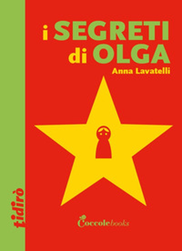 I segreti di Olga - Librerie.coop I segreti di Olga - Librerie.coop