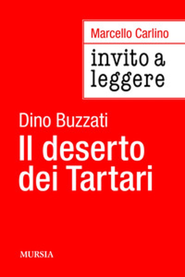 Invito a leggere «Il deserto dei tartari» di Dino Buzzati - Librerie.coop