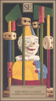 La ribellione delle masse - Librerie.coop